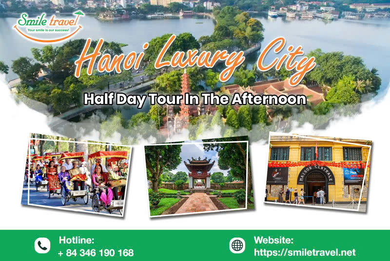Hanoi Luxury City Half Day Tour In The Afternoon