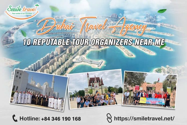 Dubai Travel Agency: 10 Reputable Tour Organizers Near Me