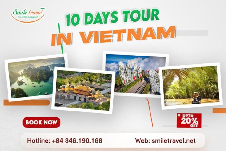 Vietnam 10 days tour: The most interesting itineraries for all tourists